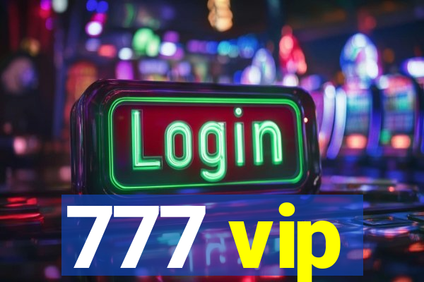 777 vip